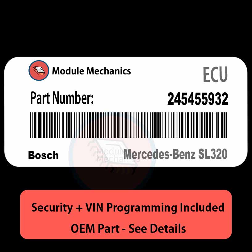 245455932 ECU with PROGRAMMING - VIN & Security | Mercedes-Benz SL320 | ECM PCM Engine Control Computer OEM 245455932 ECU with PROGRAMMING - VIN & Security | Mercedes-Benz SL320 | ECM PCM Engine Control Computer OEM