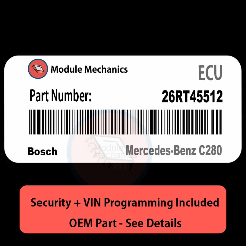26RT45512 ECU with PROGRAMMING - VIN & Security | Mercedes-Benz C280 | ECM PCM Engine Control Computer OEM 26RT45512 ECU with PROGRAMMING - VIN & Security | Mercedes-Benz C280 | ECM PCM Engine Control Computer OEM