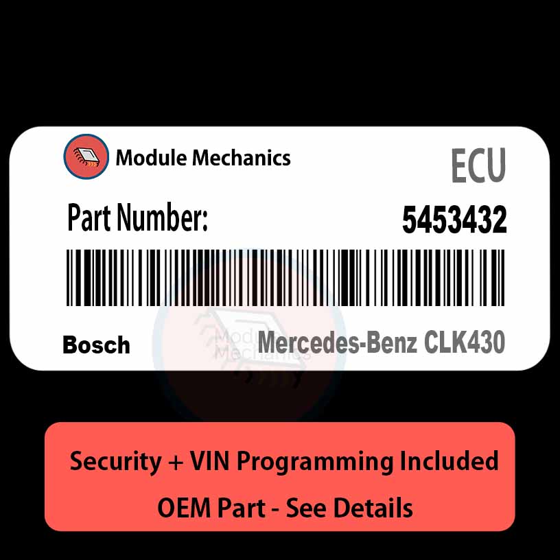 5453432 ECU with PROGRAMMING - VIN & Security | Mercedes-Benz CLK430 | ECM PCM Engine Control Computer OEM 5453432 ECU with PROGRAMMING - VIN & Security | Mercedes-Benz CLK430 | ECM PCM Engine Control Computer OEM