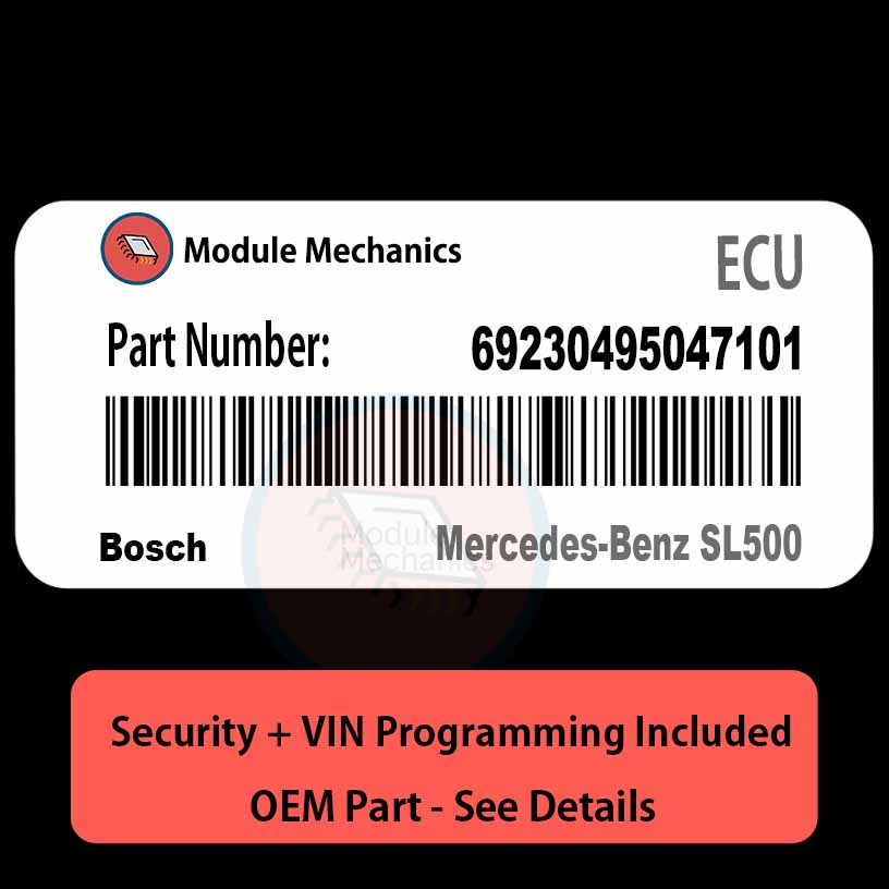 69230495047101 ECU with PROGRAMMING - VIN & Security | Mercedes-Benz SL500 | ECM PCM Engine Control Computer OEM 69230495047101 ECU with PROGRAMMING - VIN & Security | Mercedes-Benz SL500 | ECM PCM Engine Control Computer OEM