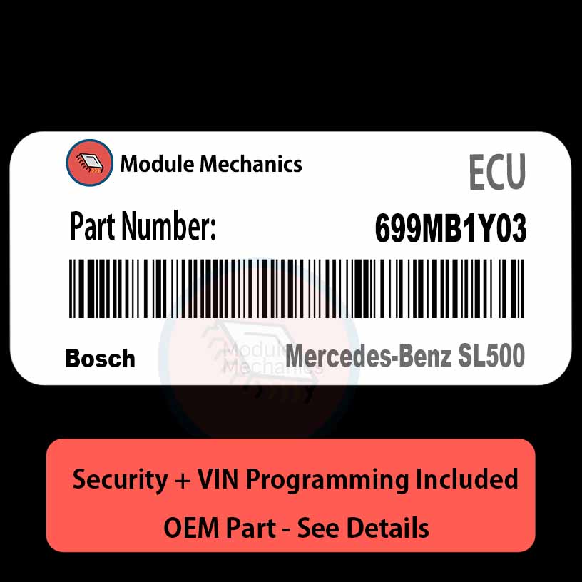 699MB1Y03 ECU with PROGRAMMING - VIN & Security | Mercedes-Benz SL500 | ECM PCM Engine Control Computer OEM 699MB1Y03 ECU with PROGRAMMING - VIN & Security | Mercedes-Benz SL500 | ECM PCM Engine Control Computer OEM
