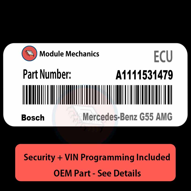 A1111531479 ECU with PROGRAMMING - VIN & Security | Mercedes-Benz G55 AMG | ECM PCM Engine Control Computer OEM A1111531479 ECU with PROGRAMMING - VIN & Security | Mercedes-Benz G55 AMG | ECM PCM Engine Control Computer OEM