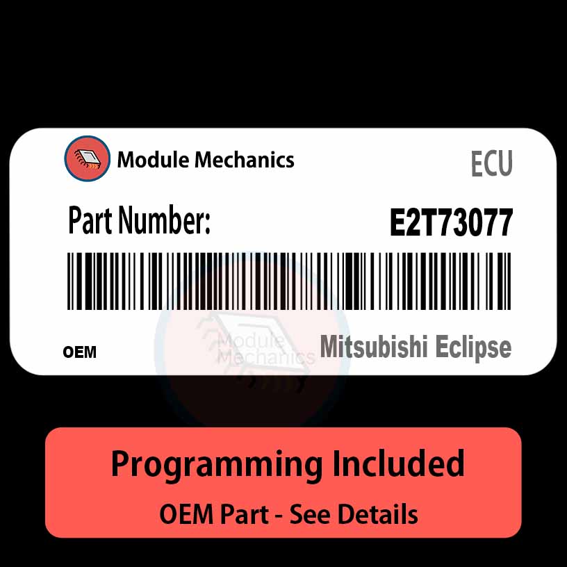 E2T73077 ECU with PROGRAMMING - VIN & Security | Mitsubishi Eclipse | ECM PCM Engine Control Computer OEM E2T73077 ECU with PROGRAMMING - VIN & Security | Mitsubishi Eclipse | ECM PCM Engine Control Computer OEM